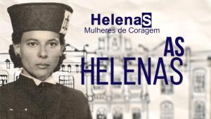 projeto helenas mulheres de coragem